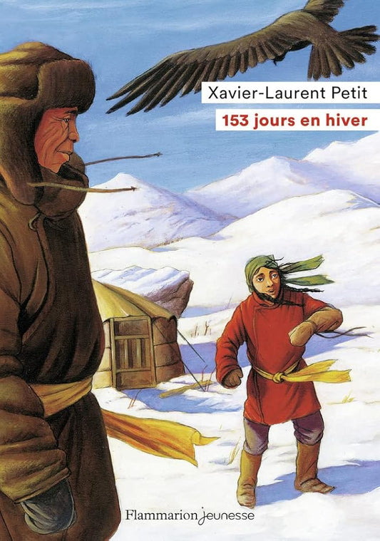 153 jours en hiver - Xavier - Laurent Petit - Librairie du Grimoire Ancien