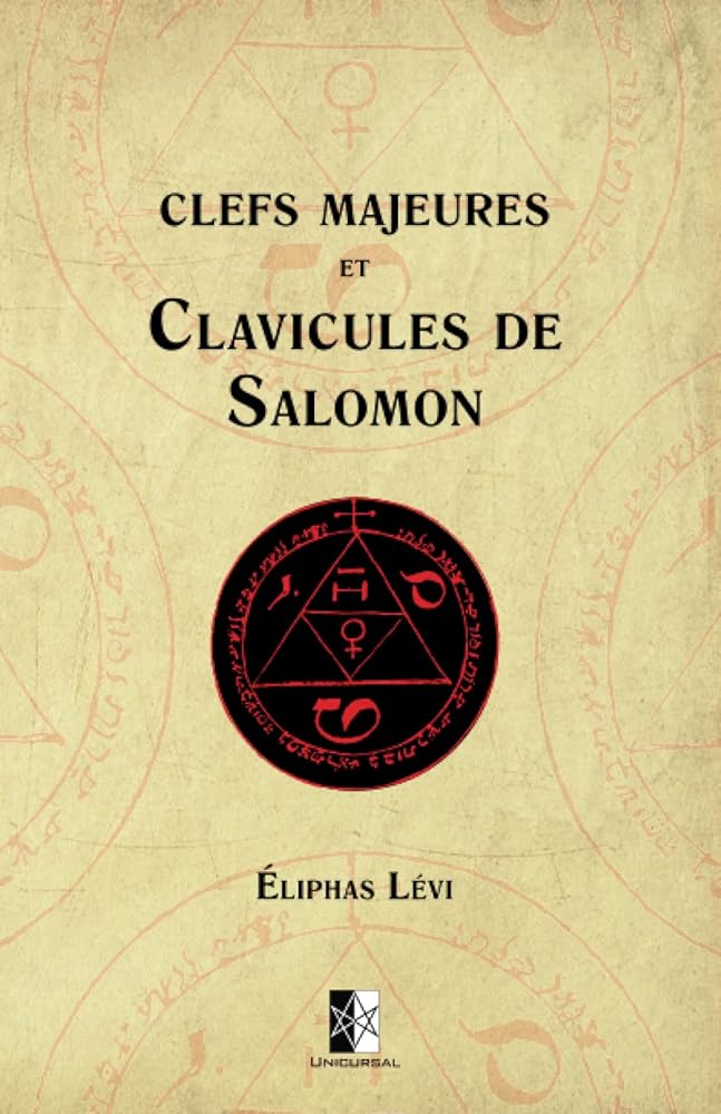 Clefs Majeures et Clavicules de Salomon - Éliphas Lévi - Librairie du Grimoire Ancien