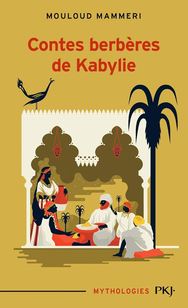 Contes berbères de Kabylie - Mouloud Mammeri - Librairie du Grimoire Ancien