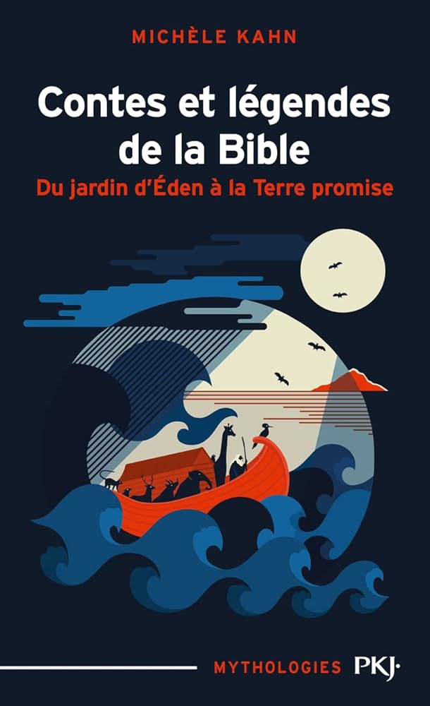 Contes et légendes de la Bible : Du jardin d'Eden à la Terre promise - Michel Kahn - Librairie du Grimoire Ancien