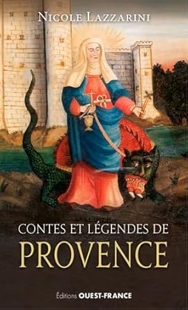 Contes et légendes de Provence (poche) - Nicole Lazzarini - Librairie du Grimoire Ancien