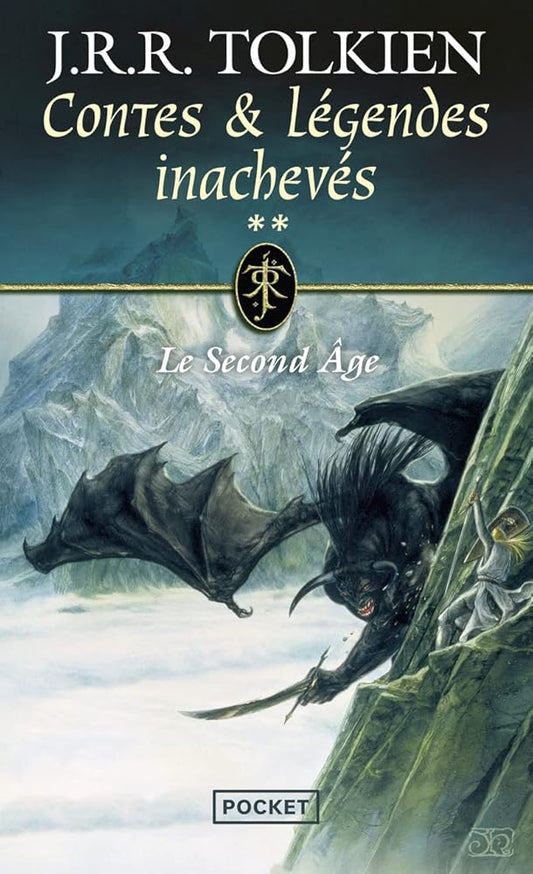 Contes et Légendes inachevées - Tome 2 : Le Second Age - J.R.R. Tolkien - Librairie du Grimoire Ancien