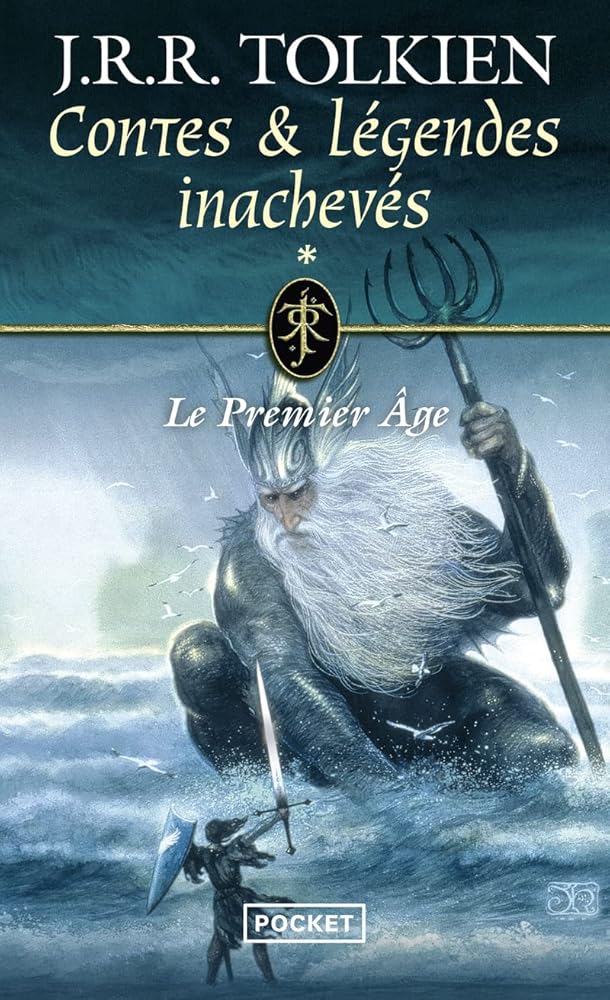 Contes et légendes inachevés : Le Premier Age (1) - John Ronald Reuel Tolkien, Christopher Tolkien, Pierre Alien, Tina Jolas - Librairie du Grimoire Ancien