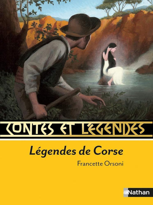 Contes et Légendes : Légendes de Corse - Francette Orsoni, Benoît Springer - Librairie du Grimoire Ancien