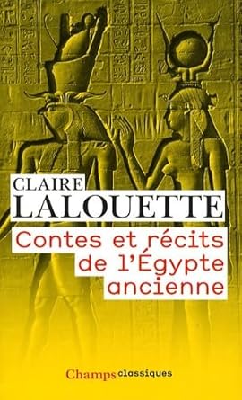 Contes et récits de l'Égypte ancienne - Claire Lalouette - Librairie du Grimoire Ancien