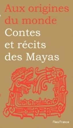 Contes et Recits des Mayas - Perla Petrich, Susanne Strassmann, Régine Lahache - Librairie du Grimoire Ancien