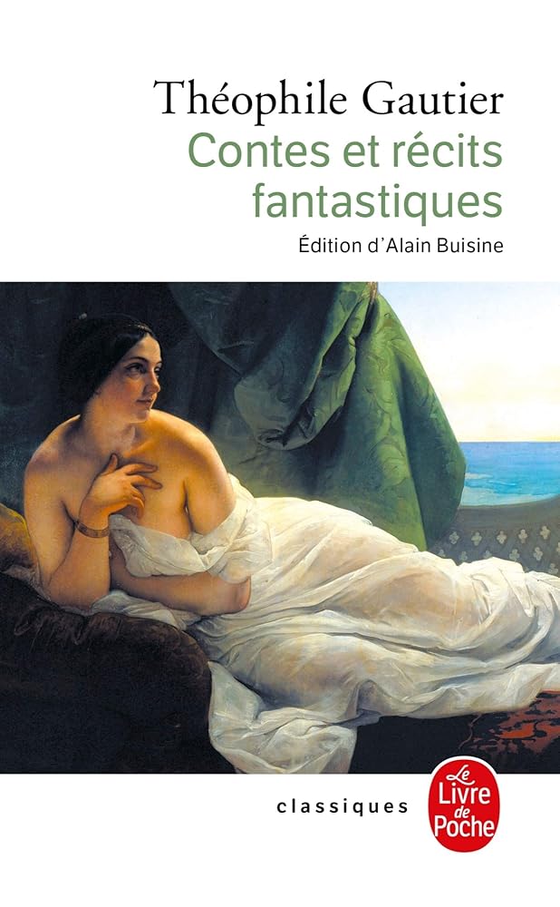 Contes et récits fantastiques - Théophile Gautier, Alain Buisine - Librairie du Grimoire Ancien