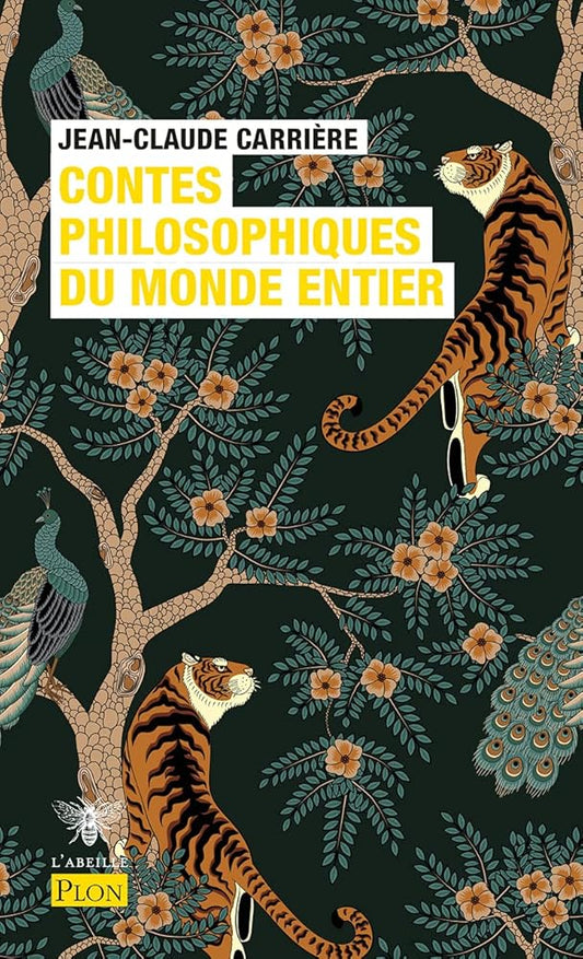 Contes philosophiques du monde entier - Jean - Claude Carrière - Librairie du Grimoire Ancien