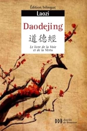 Daodejing : Canon de la Voie et de la Vertu - Laozi, Laure Chen - Librairie du Grimoire Ancien