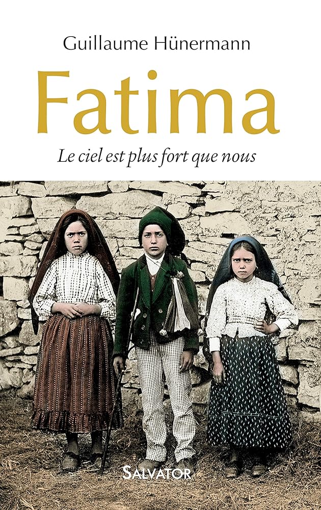 Fatima : Le ciel est plus fort que nous - Guillaume Hünermann, E Saillard (trad.) - Librairie du Grimoire Ancien