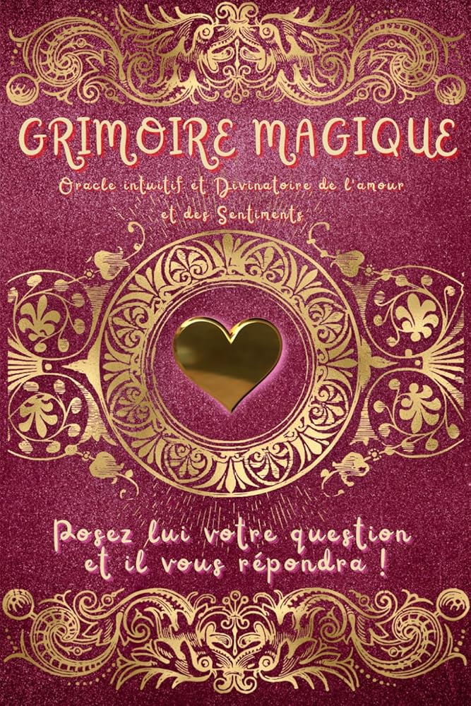 Grimoire Magique Oracle divinatoire et intuitif (French Edition) - Justine DAVID - Librairie du Grimoire Ancien