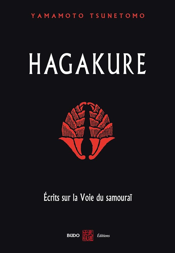 Hagakure : Ecrits sur la Voie du samouraï - Yamamoto Tsunetomo - Librairie du Grimoire Ancien