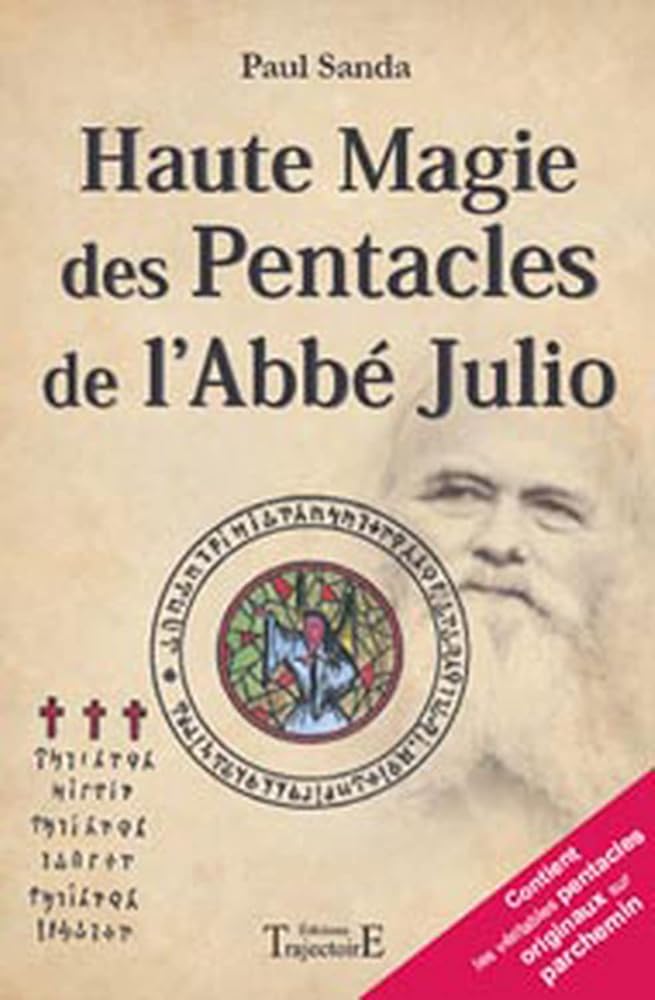 Haute magie des pentacles de l'Abbé Julio - Paul Sanda - Librairie du Grimoire Ancien