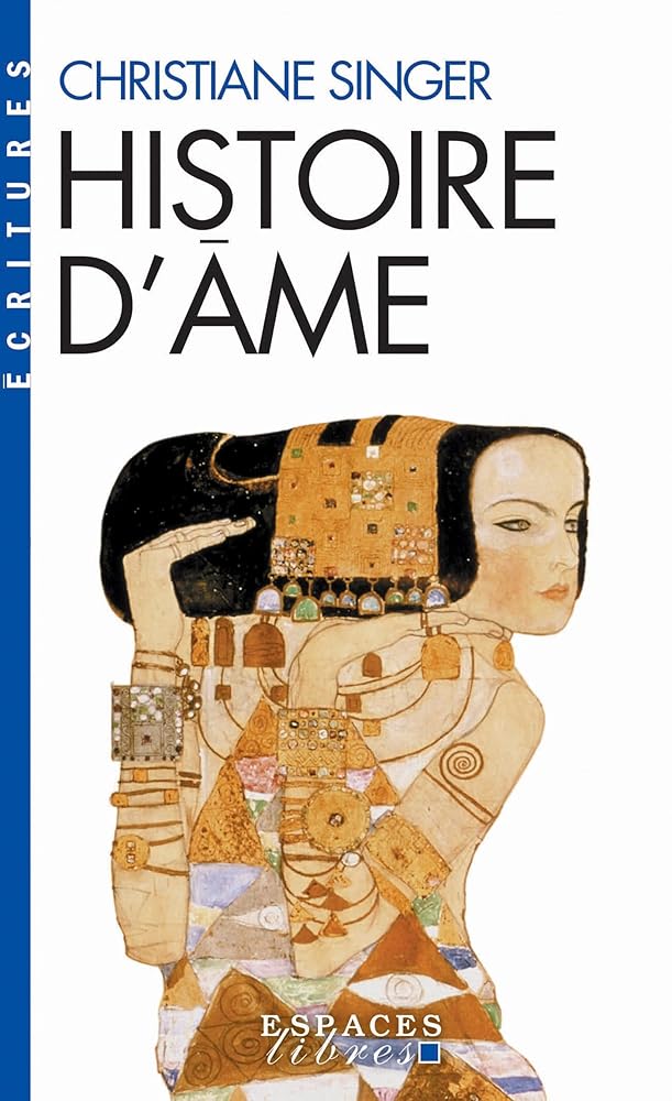 Histoire d'âme (Espaces Libres - Ecritures) - Christiane Singer - Librairie du Grimoire Ancien