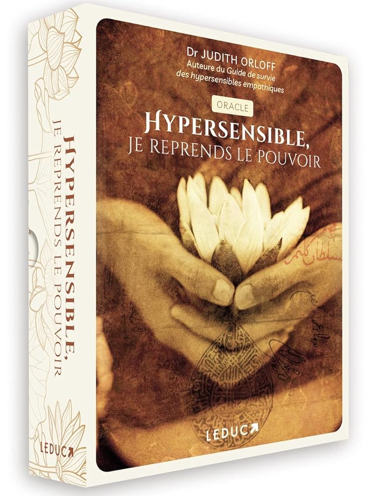 Hypersensible, je reprends le pouvoir - Judith Orloff - Librairie du Grimoire Ancien