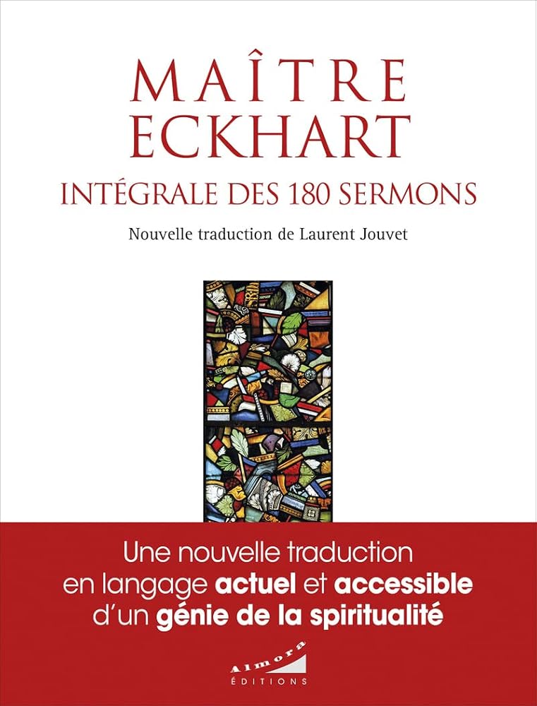 Intégrale des 180 sermons - Maître Eckhart, Laurent Jouvet - Librairie du Grimoire Ancien