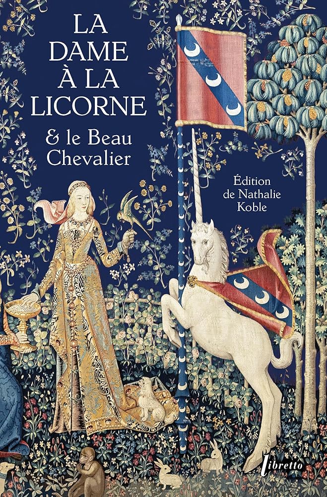 La Dame à la licorne et le beau chevalier - Nathalie Koble - Librairie du Grimoire Ancien