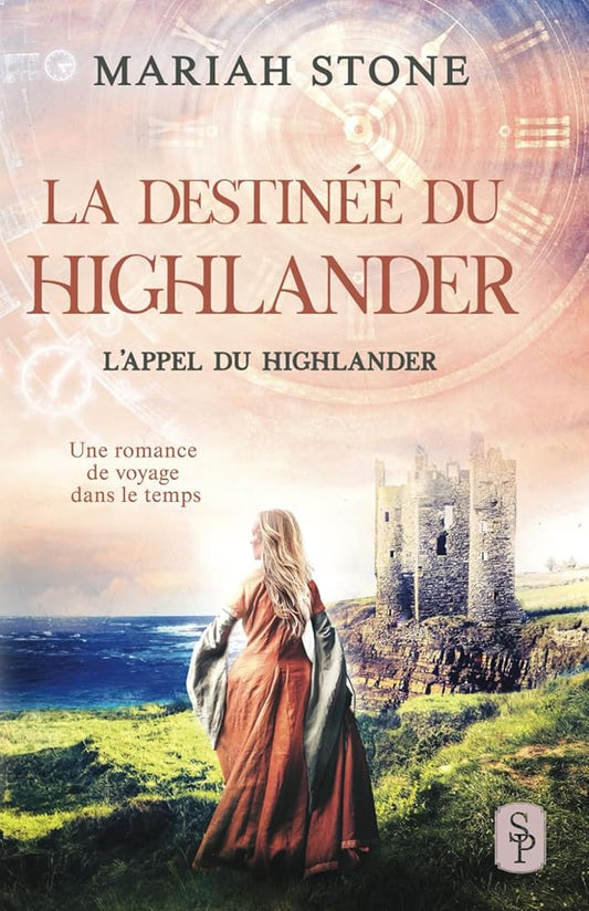 La Destinée du highlander - Tome 10 - Mariah Stone, Gaëlle Darde - Librairie du Grimoire Ancien