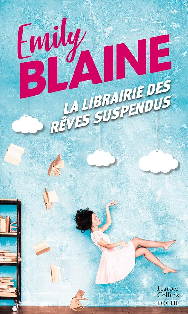 La librairie des rêves suspendus - Emily Blaine - Librairie du Grimoire Ancien