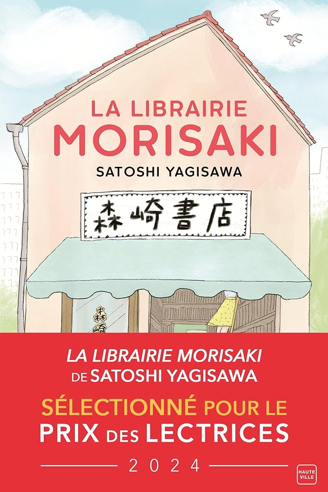 La Librairie Morisaki - Satoshi Yagisawa, Kanako Kuno, Déborah Pierret Watanabe - Librairie du Grimoire Ancien