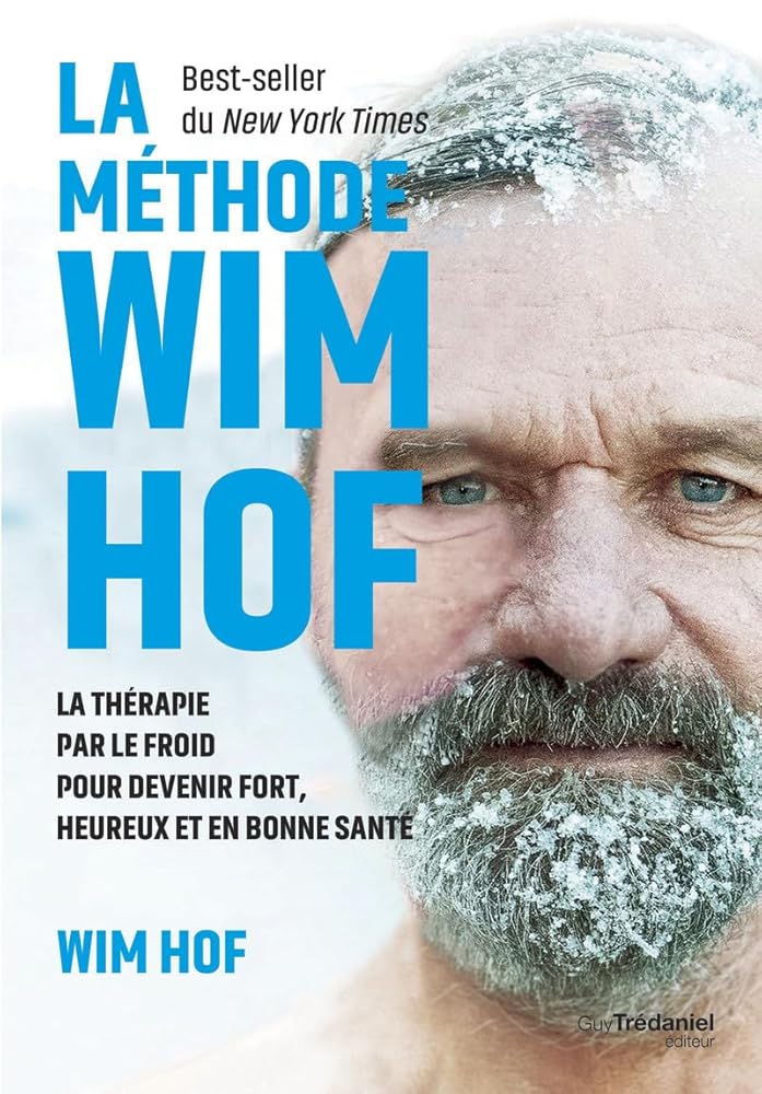 La méthode Wim Hof - Wim Hof, Véronique Dumont - Librairie du Grimoire Ancien