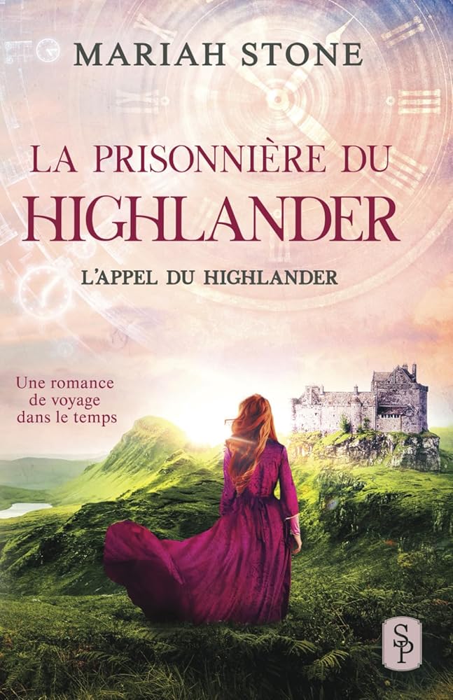 La Prisonnière du highlander - Tome 1 - Mariah Stone, Gaëlle Darde - Librairie du Grimoire Ancien