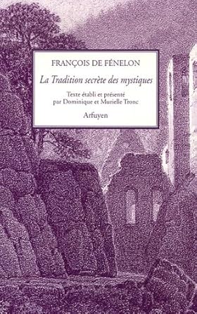 La Tradition secrète des mystiques : Le Gnostique de Clément d'Alexandrie - François de FÉNELON - Librairie du Grimoire Ancien