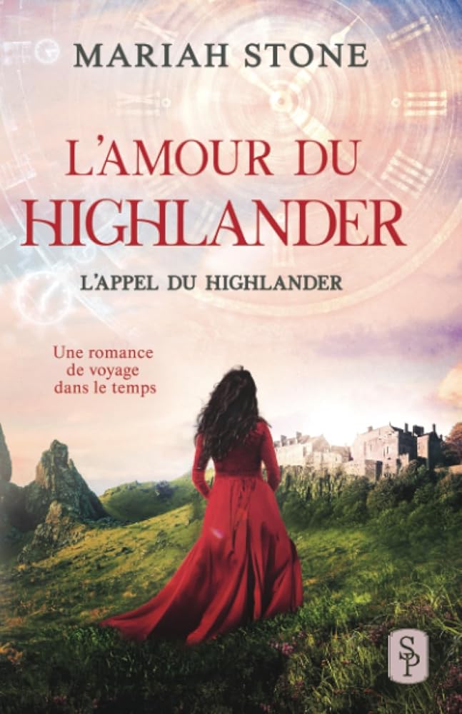 L’Amour du highlander - Tome 4 - Mariah Stone, Gaëlle Darde - Librairie du Grimoire Ancien