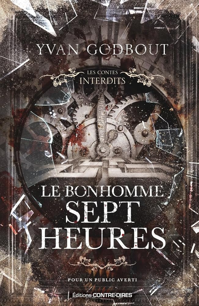 Le Bonhomme Sept Heures - Yvan Godbout - Librairie du Grimoire Ancien