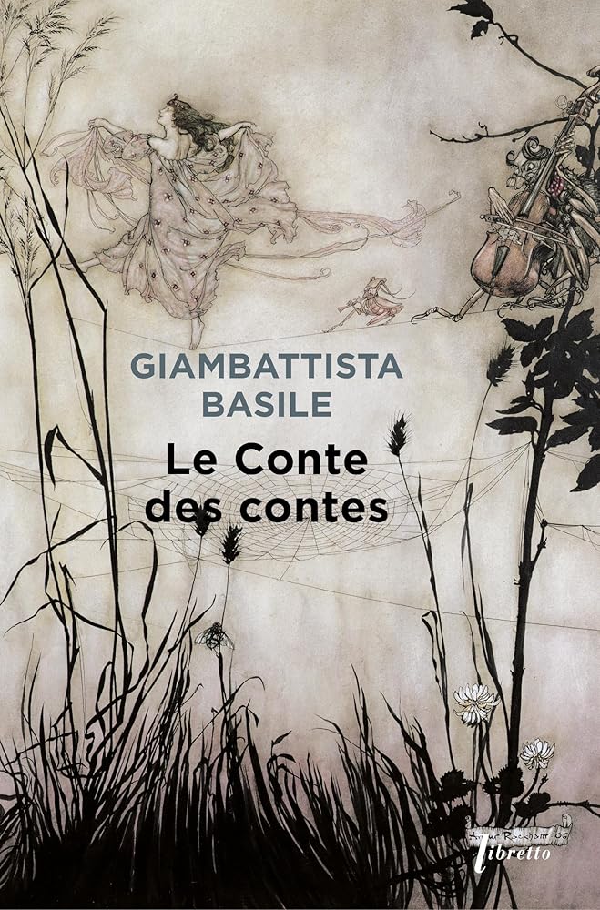 Le conte des contes - Giambattista Basile - Librairie du Grimoire Ancien