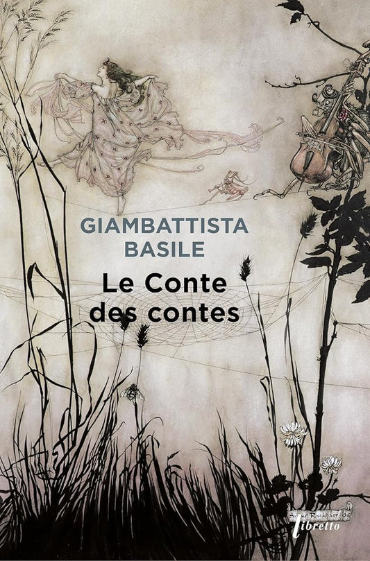 Le conte des contes - Giambattista Basile - Librairie du Grimoire Ancien