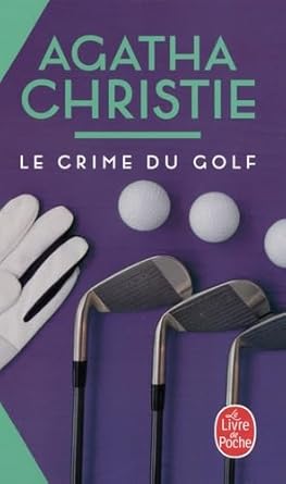 Le crime du golf (Nouvelle traduction révisée) - Agatha Christie - Librairie du Grimoire Ancien