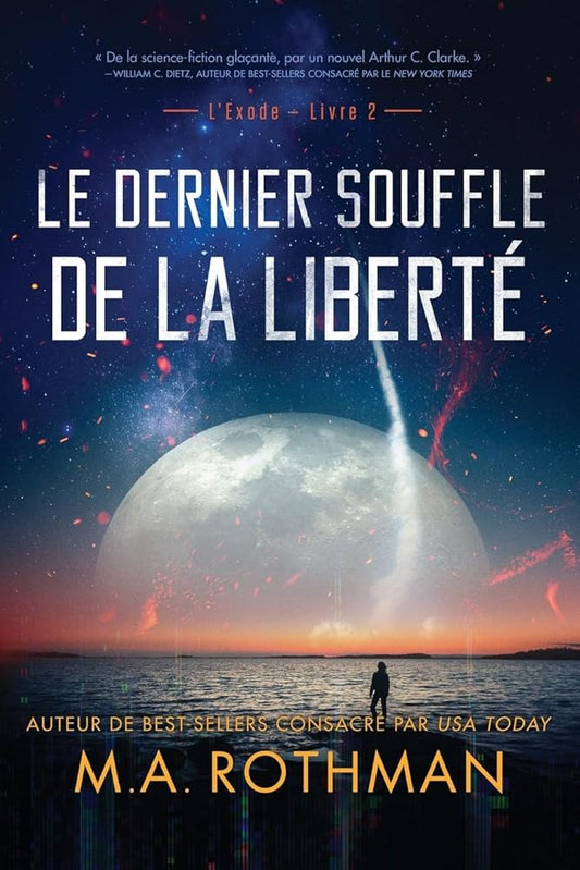 Le dernier souffle de la liberté - L'Exode (French Edition) - M a Rothman, Flavien Vuillard - Librairie du Grimoire Ancien