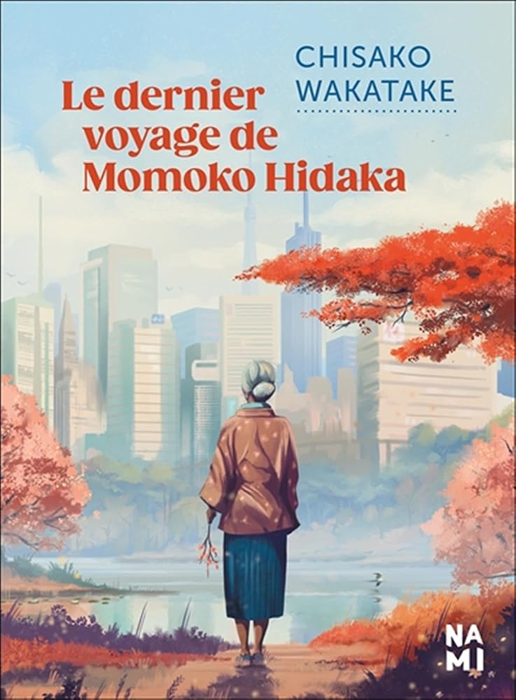 Le Dernier voyage de Momoko Hidaka - Chisako Wakatake, Sophie Bescond - Librairie du Grimoire Ancien