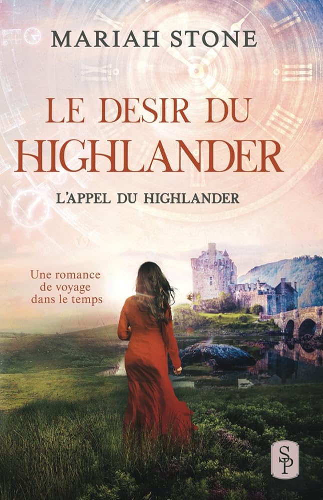 Le Desir du highlander - Tome 5 - Mariah Stone, Gaëlle Darde - Librairie du Grimoire Ancien