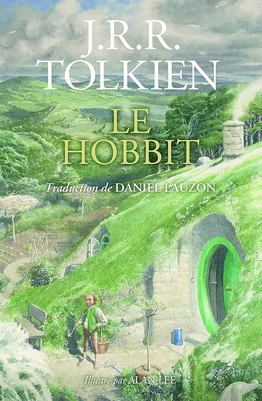 Le Hobbit, illustré par Alan Lee (2023) - John Ronald Reuel Tolkien, Alan Lee, Daniel Lauzon - Librairie du Grimoire Ancien