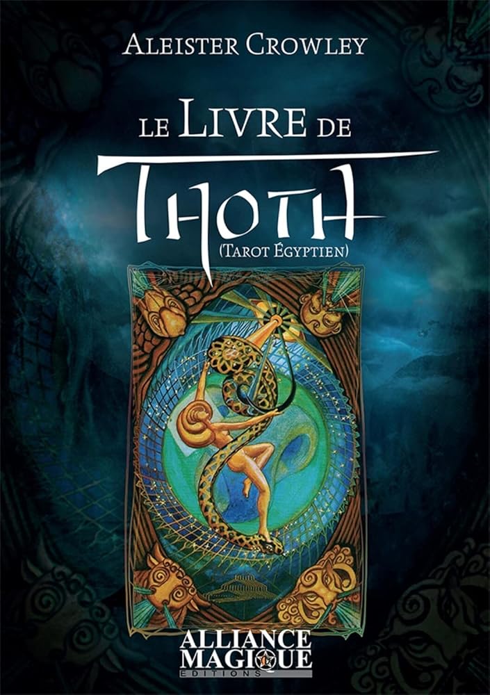 Le Livre de Thoth - Tarot Egyptien - Aleister Crowley - Librairie du Grimoire Ancien