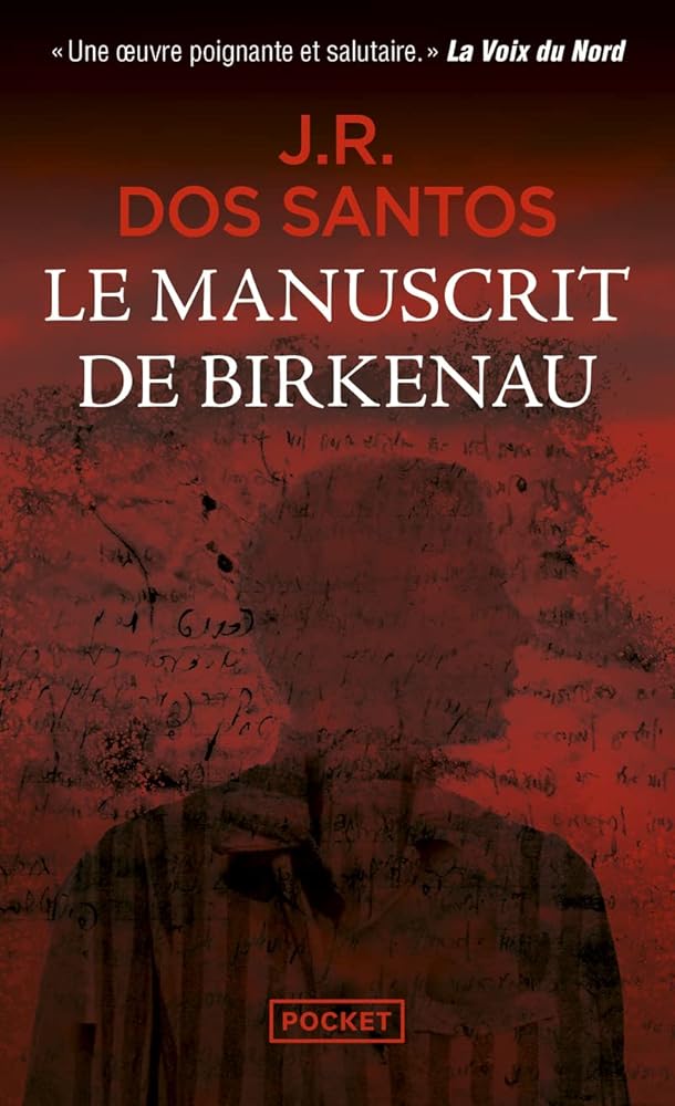 Le Manuscrit de Birkenau - José Rodrigues Dos Santos, Adelino Pereira - Librairie du Grimoire Ancien