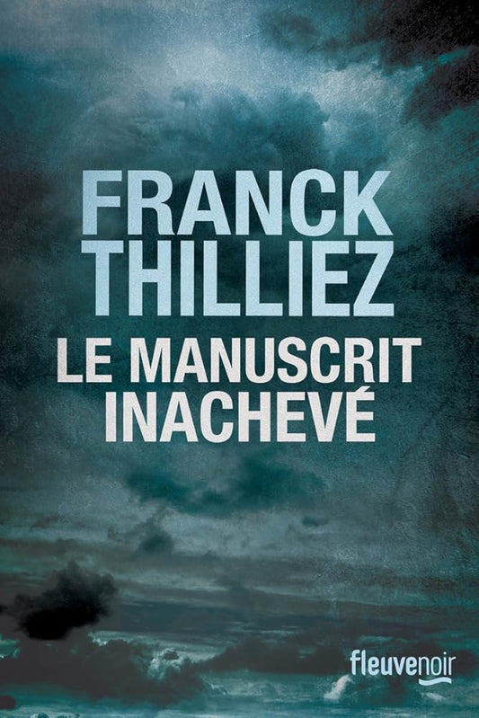 Le Manuscrit inachevé - Franck Thilliez - Librairie du Grimoire Ancien