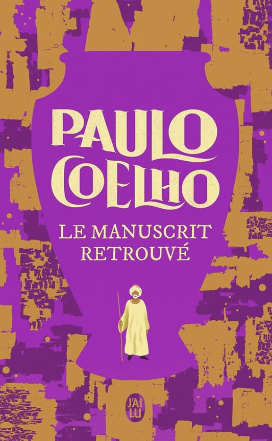 Le manuscrit retrouvé - Paulo Coelho, Françoise Marchand - Sauvagnargues - Librairie du Grimoire Ancien