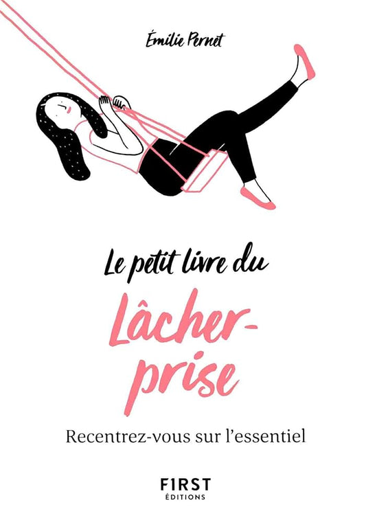 Le Petit Livre du lâcher - prise - Emilie Pernet - Librairie du Grimoire Ancien