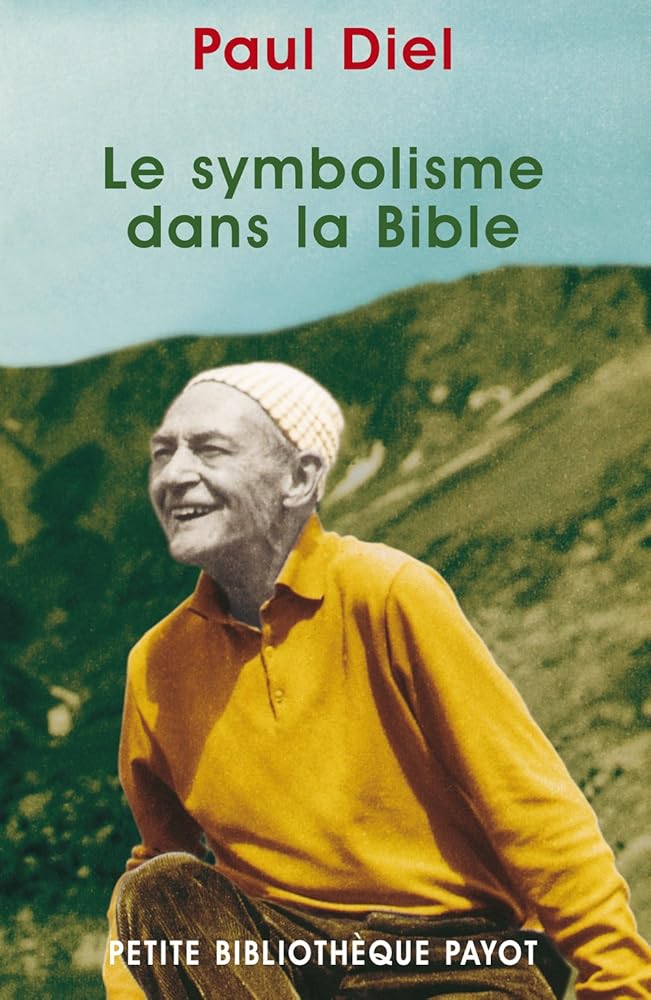 Le Symbolisme dans la bible - Paul Diel - Librairie du Grimoire Ancien