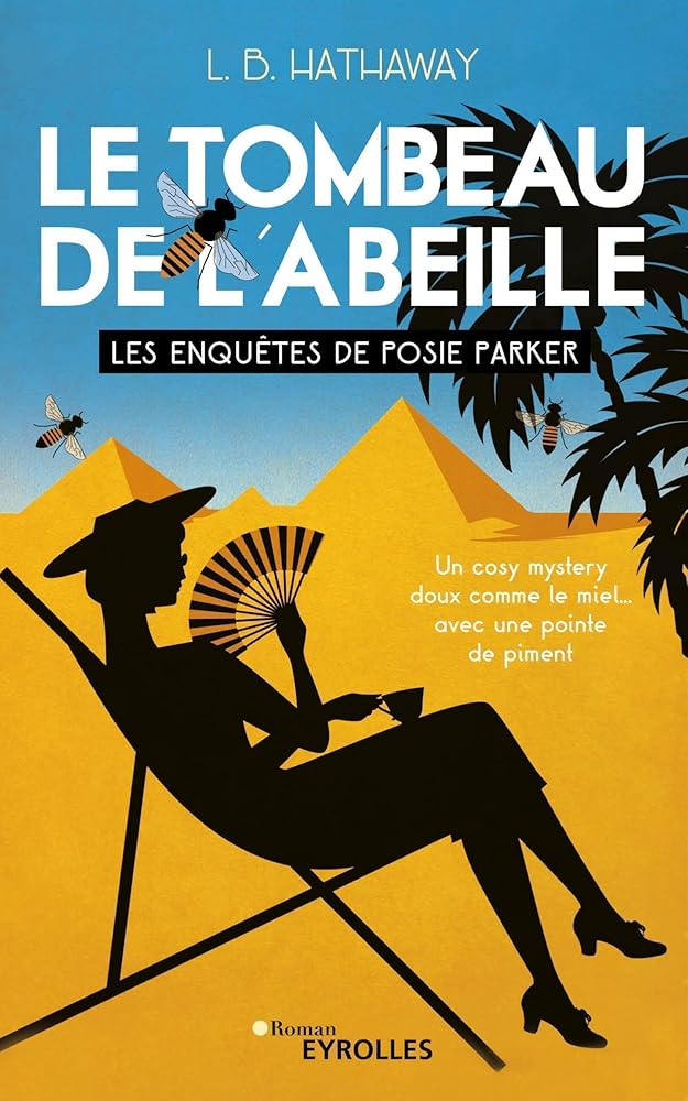 Le tombeau de l'abeille: Les enquêtes de Posie Parker (tome 2) - L.B. Hathaway - Librairie du Grimoire Ancien