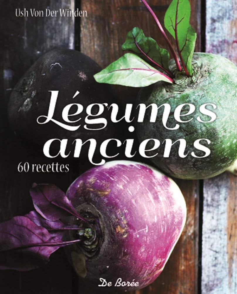 Légumes Anciens - DER WINDEN VON - Librairie du Grimoire Ancien