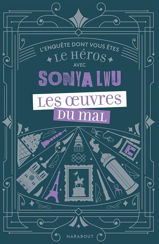 L'enquête dont vous êtes le héros avec Sonya Lwu - Les oeuvres du mal - Sonya Lwu - Librairie du Grimoire Ancien