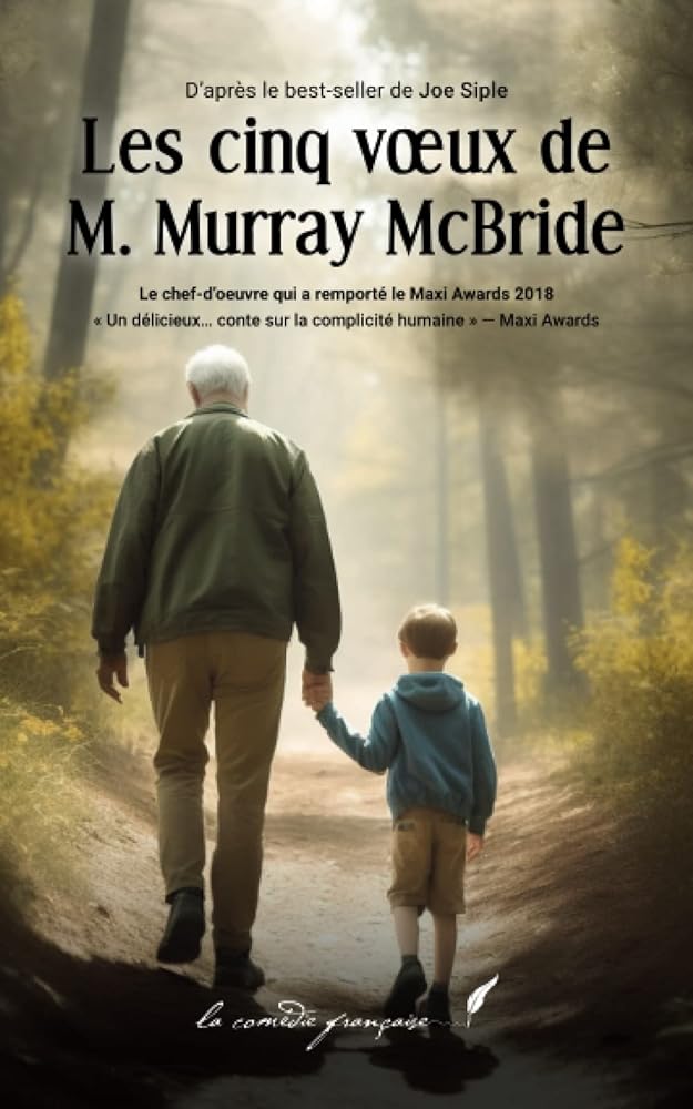 Les cinq vœux de M. Murray McBride (French Edition) - Joe Siple, Les Éditions La Comédie Française, Infinitus Graphics, Angélique Duez, Claire Baron, Céline Riley - Librairie du Grimoire Ancien