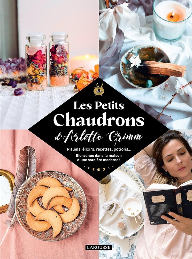 Les petits chaudrons d'Arlette Grimm - Arlette Grimm, Delphine Constantini - Librairie du Grimoire Ancien