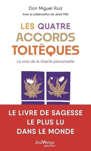 Les Quatre Accords toltèques : La voie de la liberté personnelle - Don Miguel Ruiz - Librairie du Grimoire Ancien