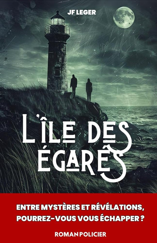 L'île des égarés - JF LEGER - Librairie du Grimoire Ancien