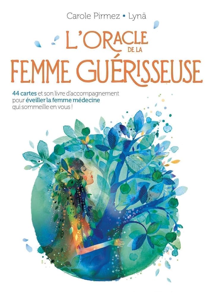 L'Oracle de la femme guérisseuse : 44 cartes et son livre d'accompagnement pour éveiller la femme médecine qui sommeille en vous ! - Carole Pirmez, Lyna - Librairie du Grimoire Ancien